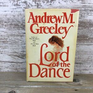 Lord Of The Dance Hardcover Novel Andrew M. Greeley 1984 Vintage Fiction Book